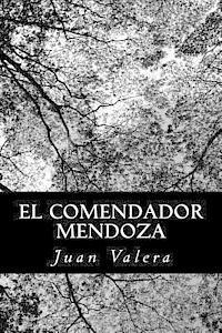Juan Valera - El Comendador Mendoza, Häftad