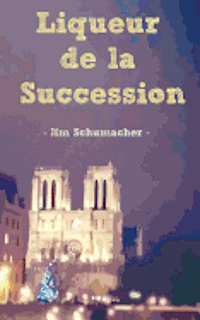 Jim Schumacher - Liqueur de la Succession, Häftad. Tillgänglighet: Lägg i varukorg