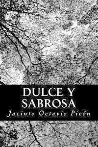 Jacinto Octavio Picon - Dulce y sabrosa, Häftad