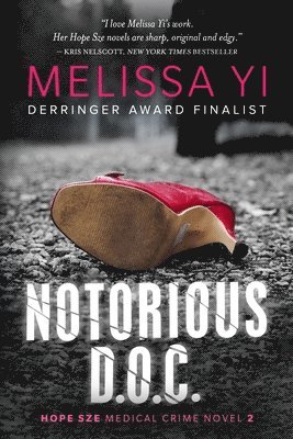 Melissa Yuan-Innes, Melissa Yi - Notorious D.O.C.: Hope Sze Medical Thriller, Häftad. Tillgänglighet: Lägg i varukorg