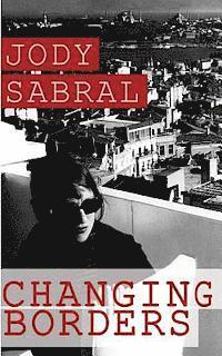Jody Sabral - Changing Borders, Häftad. Tillgänglighet: Lägg i varukorg