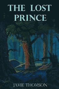 Jamie Thomson - The Lost Prince: Tales of the Fabled Lands, Häftad. Tillgänglighet: Lägg i varukorg