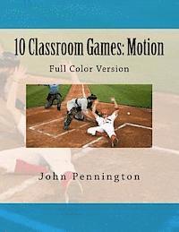 John Pennington - 10 Classroom Games Motion: Full Color Version, Häftad. Tillgänglighet: Lägg i varukorg