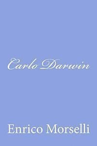 Enrico Morselli - Carlo Darwin, Häftad. Tillgänglighet: Lägg i varukorg