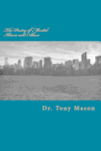 Tony Mason - The Poetry of Mental Illness and Abuse, Häftad