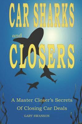 Gary Swanson - Car Sharks and Closers, Häftad