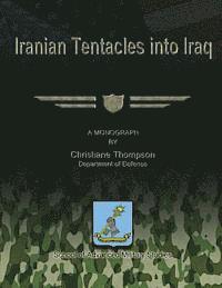 Christiane Thompson - Iranian Tentacles into Iraq, Häftad