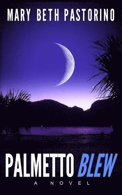 Kembirley P. Henderson - Palmetto Blew, Häftad. Tillgänglighet: Lägg i varukorg
