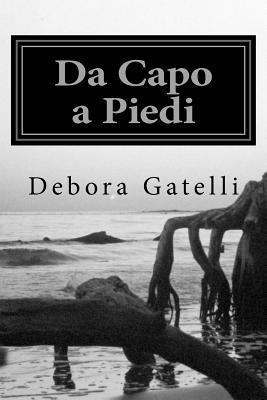 Debora Gatelli - Da Capo a Piedi, Häftad. Tillgänglighet: Tillfälligt slut