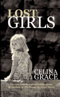 Celina Grace - Lost Girls, Häftad. Tillgänglighet: Lägg i varukorg