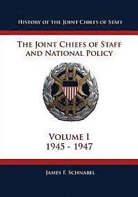 James F. Schnabel - History of the Joint Chiefs of Staff: The Joint Chiefs of Staff and National Policy - 1945 - 1947 (Volume I), Häftad. Tillgänglighet: Lägg i varukorg