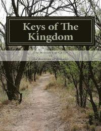 Elliott - Keys of The Kingdom: The Ministry of Christ vs. the doctrine of demons., Häftad