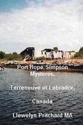 Port Hope Simpson Mysteries, Newfoundland & Labrador, Canada: Preuve d'Histoire Orale Et de l'Interpretation