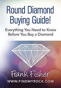 Frank Fisher - Round Diamond Buying Guide!, Häftad. Tillgänglighet: Lägg i varukorg