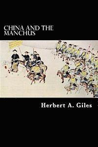Herbert A. Giles - China and the Manchus, Häftad. Tillgänglighet: Lägg i varukorg
