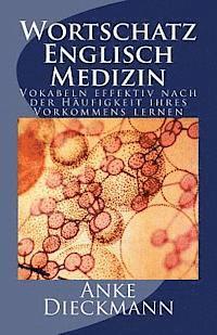 Wortschatz Englisch Medizin: Vokabeln effektiv nach der Häufigkeit ihres Vorkommens lernen