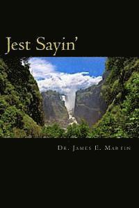 James E. Martin - Jest Sayin', Häftad. Tillgänglighet: Lägg i varukorg