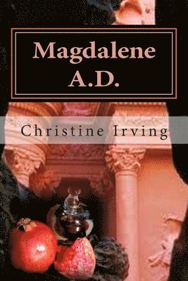 Christine Irving, John Hamilton Irving - Magdalene A.D., Häftad. Tillgänglighet: Lägg i varukorg