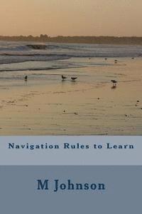 M. Johnson - Navigation Rules to Learn, Häftad. Tillgänglighet: Lägg i varukorg
