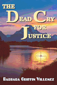 The Dead Cry for Justice