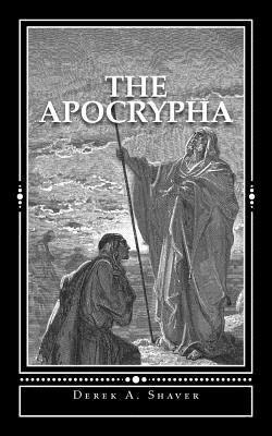 Derek A. Shaver - The Apocrypha: [King James Version], Häftad. Tillgänglighet: Lägg i varukorg