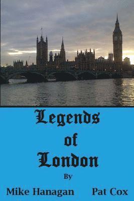 Mike Hanagan, Pat Cox - Legends of London, Häftad. Tillgänglighet: Lägg i varukorg