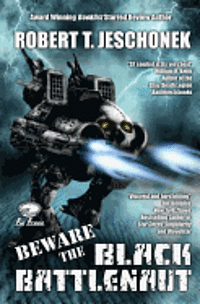 Robert T. Jeschonek - Beware the Black Battlenaut, Häftad