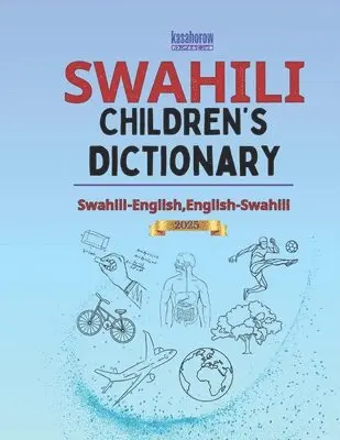 Kasahorow - Swahili Children's Dictionary, Häftad. Tillgänglighet: Lägg i varukorg