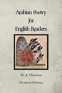 W. A. Clouston - Arabian Poetry for English Readers, Häftad