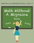 Math Without A Migraine