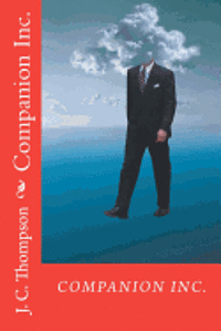 J. C. Thompson - Companion Inc., Häftad. Tillgänglighet: Lägg i varukorg