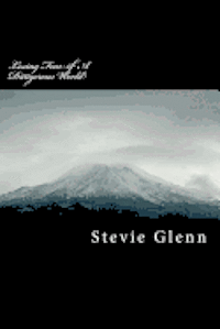 Glenn, Stevie L. Glenn - Losing Fear of A Dangerous World: Walking in the Power of the Most High, Häftad. Tillgänglighet: Lägg i varukorg