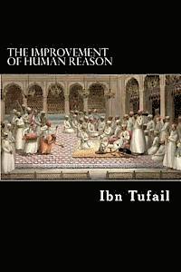 Ibn Tufail - The Improvement of Human Reason, Häftad