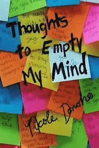 Nicole Donoho - Thoughts to Empty My Mind, Häftad