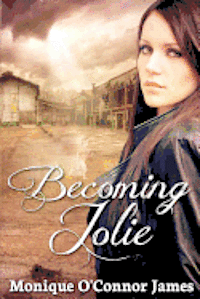 Monique O. James - Becoming Jolie, Häftad. Tillgänglighet: Lägg i varukorg