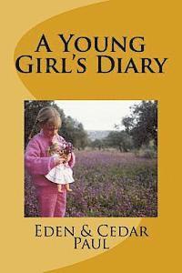 Eden &. Cedar Paul - A Young Girl's Diary, Häftad. Tillgänglighet: Lägg i varukorg