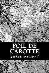 Jules Renard - Poil De Carotte, Häftad