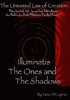 Gino DiCaprio - The Universal Law of Creation: Book III Illuminatis The Ones and The Shadows - Un-Edited Edition, Häftad. Tillgänglighet: Lägg i varukorg