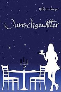 Nathan Jaeger - Wunschgewitter, Häftad. Tillgänglighet: Lägg i varukorg