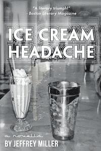 Jeffrey Miller - Ice Cream Headache, Häftad