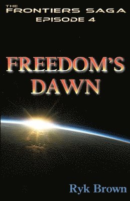 Ryk Brown - Ep.#4 - "Freedom's Dawn", Häftad. Tillgänglighet: Lägg i varukorg