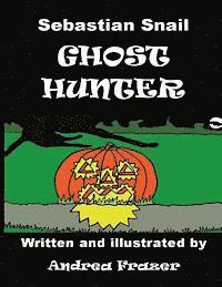 Andrea Frazer - Sebastian Snail - Ghost Hunter, Häftad. Tillgänglighet: Lägg i varukorg