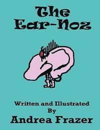 Andrea Frazer - The Ear-Noz: An illustrated Read-It-To-Me Book, Häftad. Tillgänglighet: Lägg i varukorg