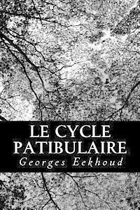 Georges Eekhoud - Le cycle patibulaire, Häftad