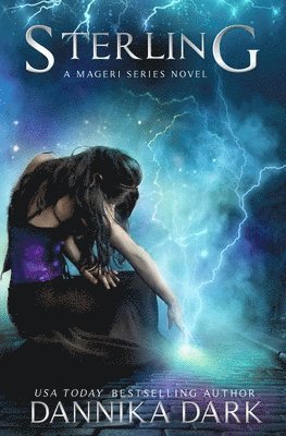 Dannika Dark - Sterling (A Mageri Series Novel), Häftad. Tillgänglighet: Lägg i varukorg
