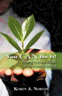 Koren A. Norton - You Can Do it!: Your Personal Guide to Successful Living, Häftad. Tillgänglighet: Lägg i varukorg