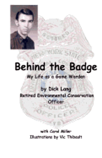 Carol L. Miller - Behind The Badge: My Life as a Game Warden, Häftad. Tillgänglighet: Lägg i varukorg