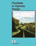 Flexibility in Highway Design