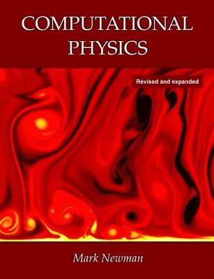 Mark Newman - Computational Physics, Häftad