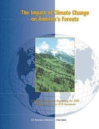 Forest Service, Linda a. Joyce - The Impact of Climate Change on America's Forests: A Technical Document Supporting the 2000 USDA Forest Service RPA Assessment, Häftad. Tillgänglighet: Lägg i varukorg